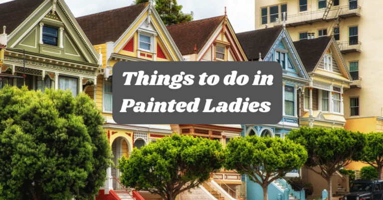 Things to do in Painted Ladies
